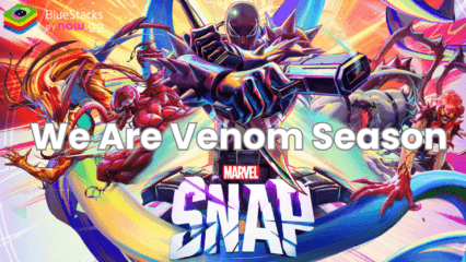 Marvel Snap’s “We Are Venom” Season: High Voltage Mode, New Characters, and More