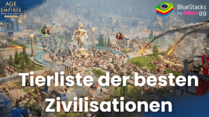 Tierliste der besten Zivilisationen in Age of Empires Mobile