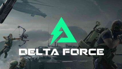 Guide du Débutant pour Delta Force – Tout ce que vous Devez Savoir pour Commencer