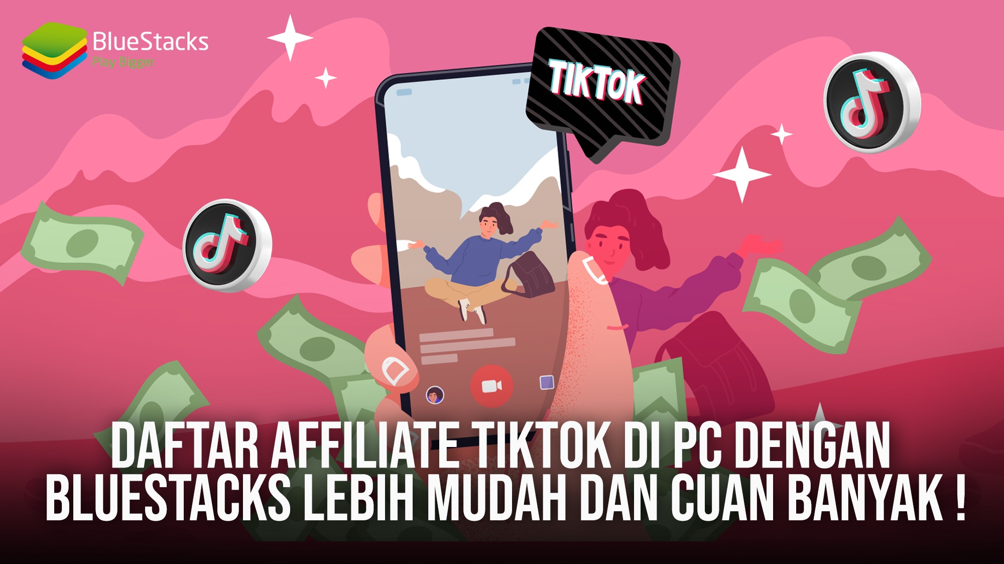 Daftar Affiliate Tiktok Di Pc Dengan Bluestacks Lebih Mudah Dan Cuan Banyak