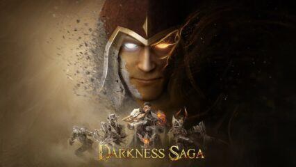 Darkness Saga – Understand the Basics and Tips/Tricks for Efficient Progression