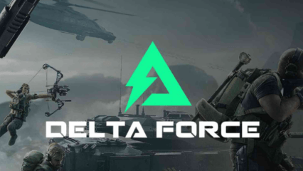 Delta Force Mobile – Die besten Tipps und Tricks, um jedes Spiel zu dominieren