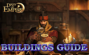 Days of Empire: Heroes Never Die Buildings Guide