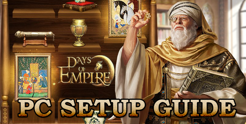 Days of Empire Heroes Never Die Setup Guide