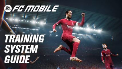 EA SPORTS FC MOBILE 24 SOCCER – A Thorough Guide to the New Training System