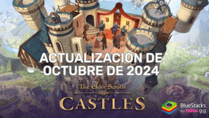 Todo sobre la actualización de octubre de 2024 de The Elder Scrolls: Castles