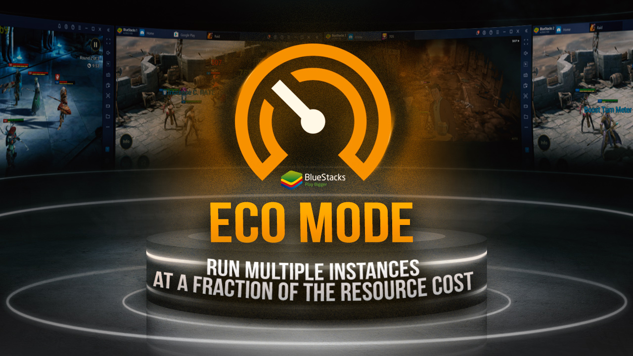 BlueStacks Eco Mode – Run Multiple Instances at a Fraction of the Resource Cost