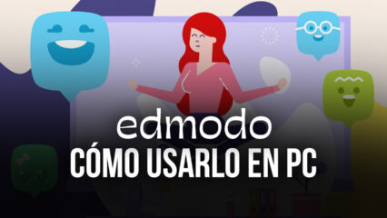 Cómo Usar Edmodo en PC con BlueStacks