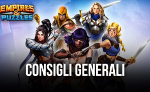Consigli per le prime ore in Empires & Puzzles