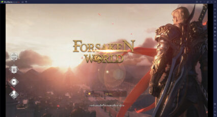 วิธีเล่น Forsaken World: Mobile TH บน PC และ Mac ผ่าน BlueStacks