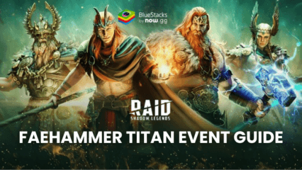 RAID: Shadow Legends – Faehammer Titan Event Guide