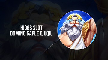 Higgs Slot-Domino Gaple QiuQiu