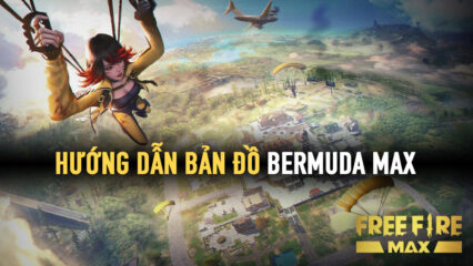 Free Fire MAX: Chiến thuật để giành chiến thắng ở bản đồ Bermuda MAX