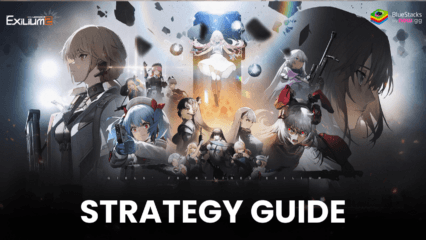 Unlocking the Best Strategies for GIRLS’ FRONTLINE 2: EXILIUM