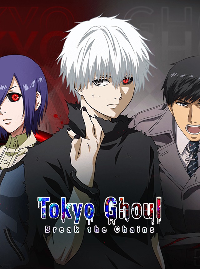 Tokyo Ghoul : Break the Chains
