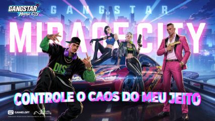 Gangstar Mirage City Online – Lista de níveis com as melhores armas, recursos e mais