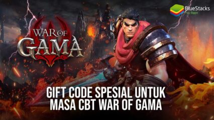 Gift Code Spesial Untuk Masa CBT War of Gama