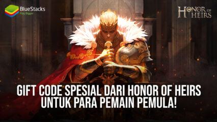 Gift Code Spesial Dari Honor of Heirs Untuk Para Pemain Pemula!