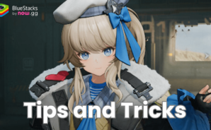 GIRLS&#8217; FRONTLINE 2: EXILIUM Wskazówki i porady dotyczące postępów dla nowych graczy