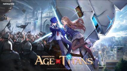 Овладейте ‘GRAND CROSS: Age of Titans’: Герои, Сражения и Господство