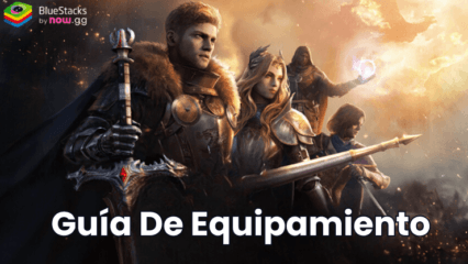 Guía de equipamiento para aumentar el poder en King Arthur: Legends Rise