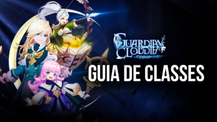 Guia de Classes de Guardians of Cloudia – Qual a Melhor Classe para Você?