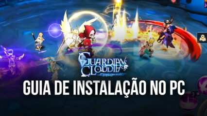 Como Instalar e Jogar Guardians of Cloudia no PC