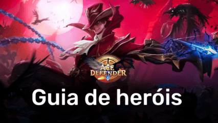 Guia de heróis em Ace Defender: Dragon War – Funções, habilidades, promoções e equipamentos explicados