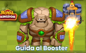 Guida di Royal Kingdom a tutti i booster e i potenziamenti
