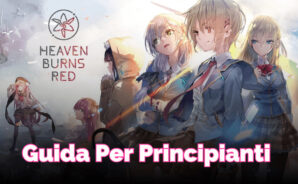 Una guida per principianti a HeavenBurnsRed