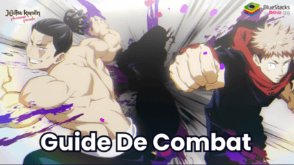 Guide de Combat pour Jujutsu Kaisen Phantom Parade