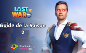 Le Guide de la Saison 2 de Last War: Survival Game – Présentation des Nouvelles Mécaniques et Fonctionnalités