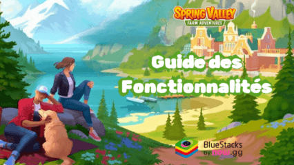 Comment Améliorer Votre Expérience de Jeu dans Spring Valley: ferme simulator grâce aux Fonctionnalités de BlueStacks