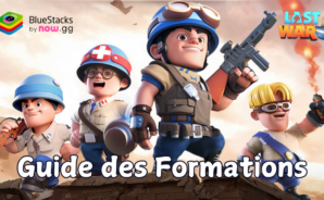 Les Meilleurs Formations de Héros dans Last War: Survival Game – Créez de Puissantes Equipes pour les Combats