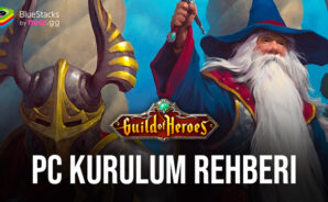 Guild of Heroes: RPG oyunları BlueStacks ile PC’de Nasıl Oynanır