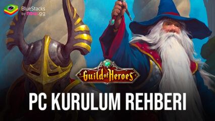 Guild of Heroes: RPG oyunları BlueStacks ile PC’de Nasıl Oynanır