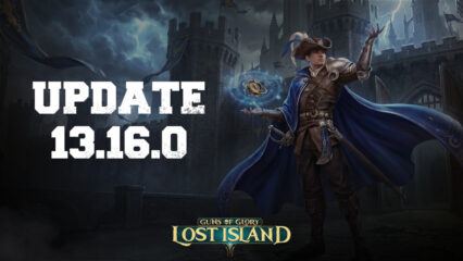 Guns of Glory Lost Island 13.16.0 Update – Unbound Adventurer Set, Wandering Merchant, and Red Envelopes