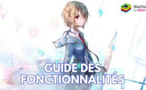 Le Guide des Fonctionnalités pour HeavenBurnsRed