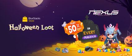 Fetch Flat 50% Off on Every Purchase for Nexus: Nebula Echoes with BlueStacks Halloween Loot