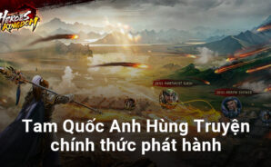 Tam Quốc Anh Hùng Truyện chính thức ra mắt