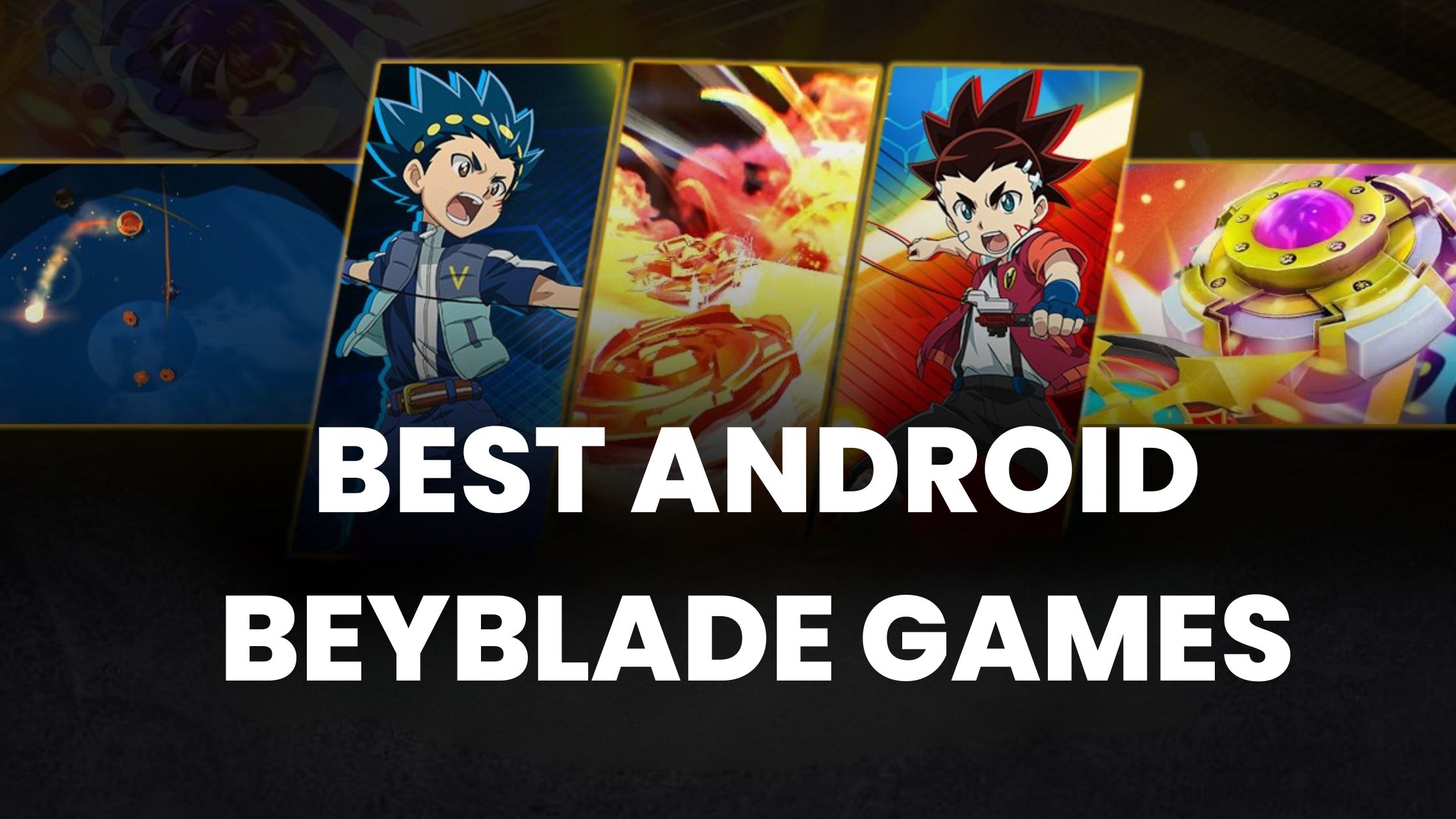 Best Beyblade Games on Android to Play on Your PC in 2025