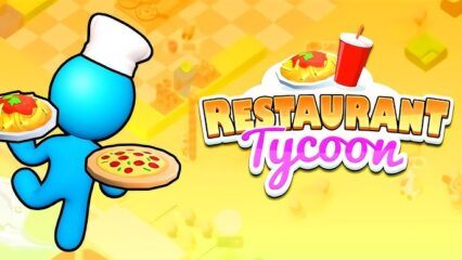 How to Install and Play Restaurant Tycoon: Dining King on PC with BlueStacks