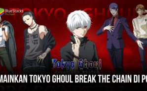 Panduan Cara Bermain Tokyo Ghoul: Break the Chains di PC Menggunakan Bluestacks
