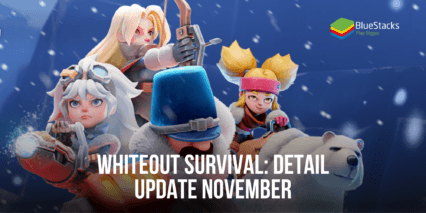 Whiteout Survival: Detail Update November
