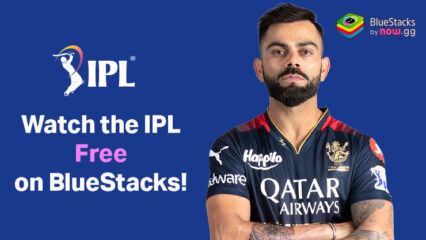 Watch IPL 2024 Live for Free on PC with BlueStacks and JioCinema App