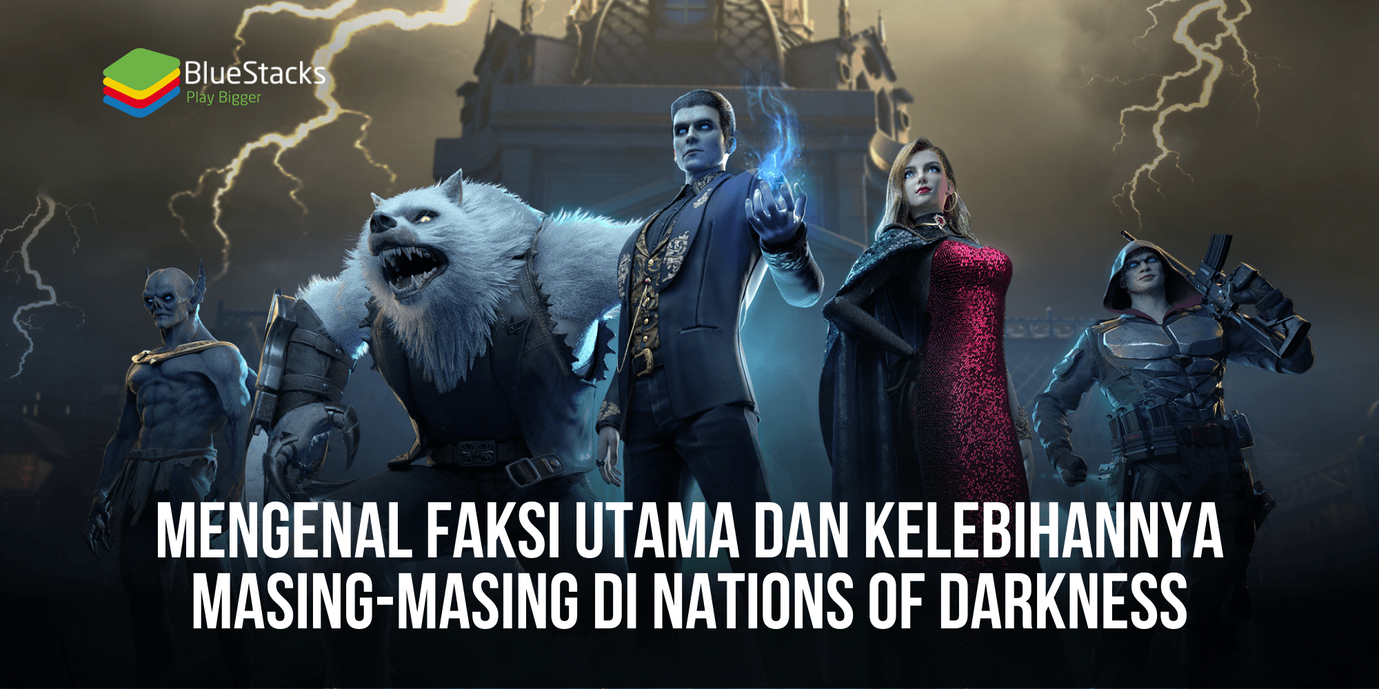 Mengenal Faksi Utama dan Kelebihannya Masing-masing di Nations of Darkness  | BlueStacks