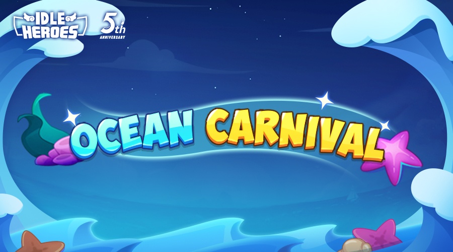 Idle Heroes on PC: The 5th Anniversary Event Ocean Carnival