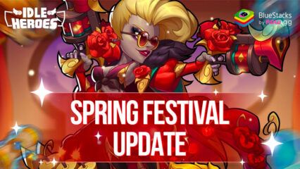 Idle Heroes February 2024 Update – Spring Festival & New Year Events!