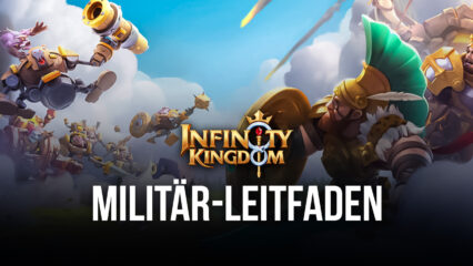 Die stärkste Armee aufstellen in Infinity Kingdom auf dem PC