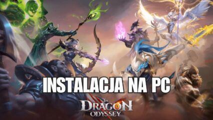 Jak zainstalować i zagrać w The Dragon Odyssey na PC z BlueStacks